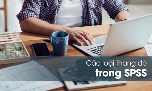 Các loại thang đo trong SPSS