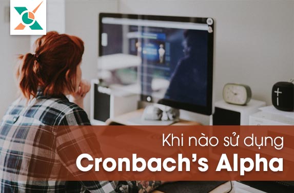 Cronbach Alpha được sử dụng cho loại thang đo