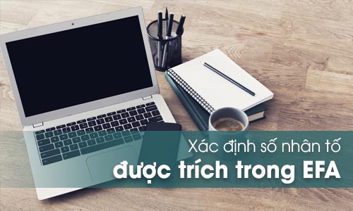 Xác định số nhân tố được trích trong EFA
